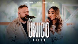 Fernandinho  GabrielaRochaOficial  Único Álbum Único Acústico [upl. by Butta]