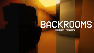 Backrooms Shaders Preview [upl. by Karee]