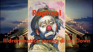 CLYT003  Raphael Il Drammatico Sorriso di un Clown [upl. by Louanne]