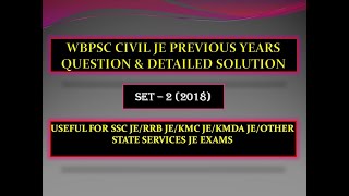 WBPSC CIVIL JE  PREVIOUS YEARS 2018 II QUESTION AND SOLUTION  SET 2 [upl. by Ilera]