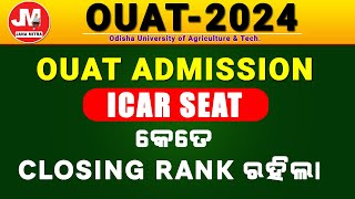 OUAT ADMISSION 2024 ICAR ALLOTMENT ALL RANK  COLLEGE WISE CLOSING RANK  ouatcounselling [upl. by Leavy]