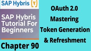 OAuth 20 Token Generation and Refreshment Explained  OAuth 20 and OCC Web Services in sap hybris [upl. by Jamin367]