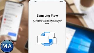 Samsung Flow  اعرض و اتحكم في تليفونك علي اللابتوب [upl. by Naej352]