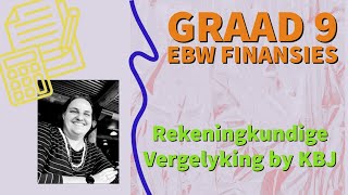 Graad 9 EBW FINANSIES  Rekeningkundige Vergelyking by KBJ  Handelsonderneming [upl. by Odo516]