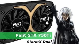 Palit GTX 750Ti StormX Dual  test karty graficznej [upl. by Kathie]