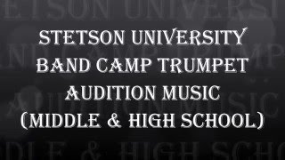 Stetson Band Camp Trumpet Audition Music Middle School amp High School [upl. by Amolap]