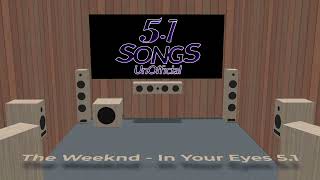 DD 51 Songs UnOfficial  The Weeknd  In Your Eyes 51 [upl. by Adabelle]