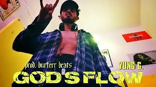 GODS FLOW  Yung G Prod Burferr beats  hindi rap song  da desi toli  DESIHIPHOP [upl. by Thais]