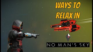 5 RELAXING things to do in No Mans Sky [upl. by Khichabia]