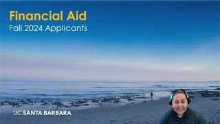 UCSB Financial Aid Fall 2024 [upl. by Ferdy145]