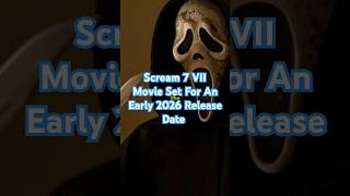 Scream 7 VII Movie Set For An Early 2026 Release Date scream7 screamvii scream7movie scream72026 [upl. by Trauner]