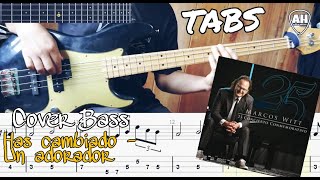 HAS CAMBIADO  UN ADORADOR MARCOS WITT  BASS COVER  TABS  anders heredia [upl. by Satterfield]