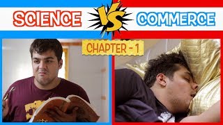 Science Vs Commerce  Chapter 1  Ashish Chanchlani [upl. by Kinson]