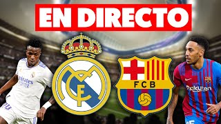 🔴EN DIRECTO  RMA vs FCB  EN VIVO REACCIONANDO AL PARTIDO DEL CLÁSICO DE LALIGA [upl. by Othe208]