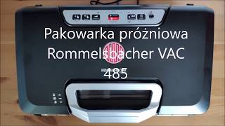 Test pakowarki próżniowej zgrzewarki Rommelsbacher VAC485 [upl. by Alenas]