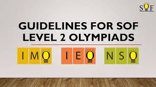 GUIDELINES TO FOLLOW FOR SOF LEVEL 2 OLYMPIAD EXAMS [upl. by Middendorf441]