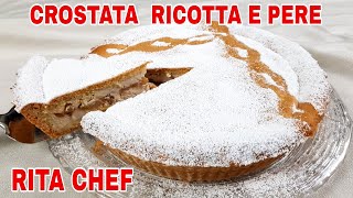 CROSTATA RICOTTA E PERE🍐RITA CHEF  Cremosa e fragrante [upl. by Anaeed]