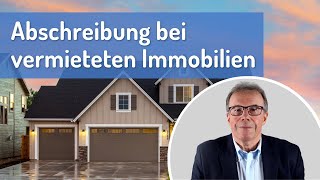 Abschreibung bei vermieteten Immobilien einfach erklärt [upl. by Daniela780]