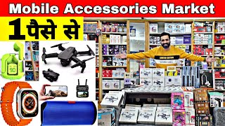 Mobile Accessories wholesale market in delhi Smart Gadgets marketGaffar Market delhi [upl. by Enyrhtak]