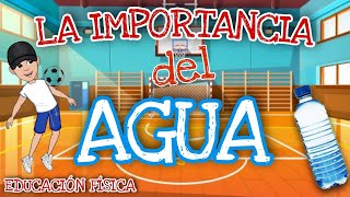 El AGUA en la Clase de Educación Física 🥛 Importancia y Beneficios de beber AGUA⚽ [upl. by Ccasi]