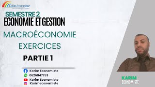 Macroéconomie S2 Exercices Partie 1 [upl. by Ecnahs]