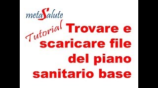 METASALUTE tutorial trovare e scaricare il file del piano sanitario base [upl. by Aryamo718]