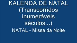 Kalenda de Natal Transcorridos inumeráveis séculos [upl. by Kellyann]