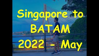 Singapore to BATAM  Documents required by Ferry  2022 [upl. by Chancellor]