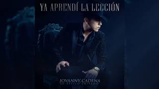 Jovanny Cadena Y Su Estilo Privado  Te Agradezco Tus Engaños Official Audio [upl. by Notlih]