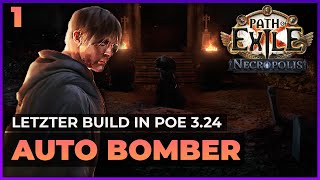 Saboteur Autobomber mit Detonate Dead Fire Storm amp Cremation  Ein letzter Build in PoE 324 [upl. by Olfe719]