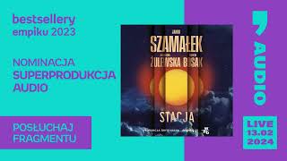 Bestsellery Empiku 2023  Stacja Jakub Szamałek Superprodukcja Audio Empik Go [upl. by Namlaz]