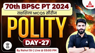 Polity Class For 70th BPSC 2024  70th BPSC Polity Class by Rahul Sir [upl. by Catherin]