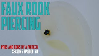 Faux Rook Piercing Pros amp Cons by a Piercer S02 EP78 [upl. by Liagabba]