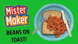 Beans on Toast  Make It  Mister Maker [upl. by Huesman]