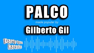 Gilberto Gil  Palco Versão Karaokê [upl. by Ytte350]