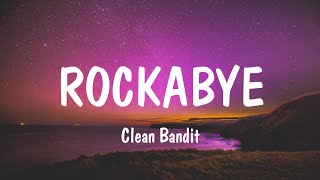 Rockabye  Clean Bandit Lyrics  David Guetta Sia [upl. by Antonino]