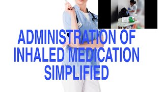 NMC OSCEADMINISTRATION OF INHALED MEDICATION [upl. by Pogah]