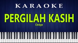 PERGILAH KASIH  Karaoke HQ [upl. by Alia]