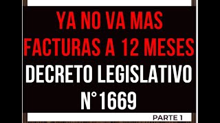 Decreto Legislativo 1669 ADIÓS A LOS 12 MESES DE VALIDEZ DE LAS FACTURAS [upl. by Aliuqat801]