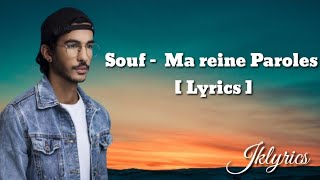 Souf  Ma reine paroles  Lyrics [upl. by Artie761]