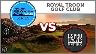 Royal Troon  FSX Play VS GSPro [upl. by Heisel668]