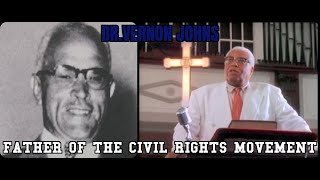 Dr Vernon Johns Father of the civil rights movement [upl. by Eninnej997]