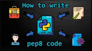 PEP8 or How to write beautiful code [upl. by Nilkoorb]