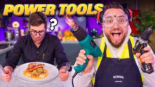 We cooked using ONLY DIY amp Power Tools But could a CHEF tell  Sorted Food [upl. by Yrret]