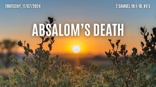 Absaloms Death  Daily Bread  11724 [upl. by Catima]