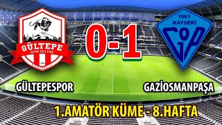 GÜLTEPESPOR  GAZİOSMANPAŞA 01 [upl. by Poirer]