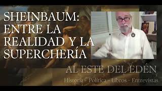 Sheinbaum entre la realidad y la superchería [upl. by Atel]