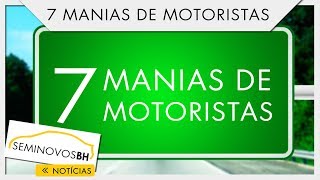 7 Manias de Motoristas  SeminovosBH 74 [upl. by Alih5]