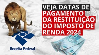 Calendário de restituição do Imposto de Renda 2024 confira as datas de pagamento [upl. by Venita]