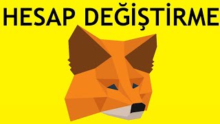 Metamask Hesap Değiştirme Nasıl Yapılır [upl. by Navanod]